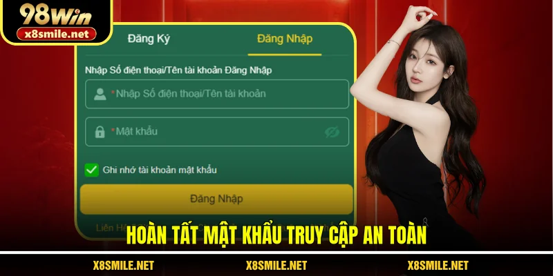 Hoàn tất mật khẩu truy cập an toàn